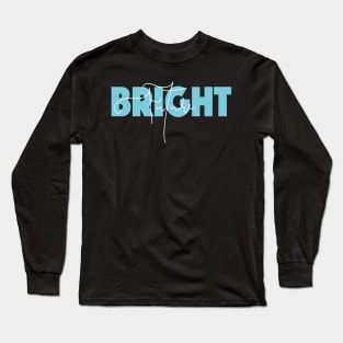 Bright Future Slogan Quote Entrepreneur light blue Long Sleeve T-Shirt